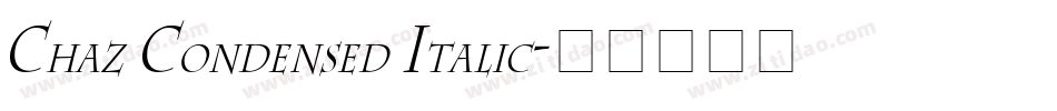 Chaz Condensed Italic字体转换
